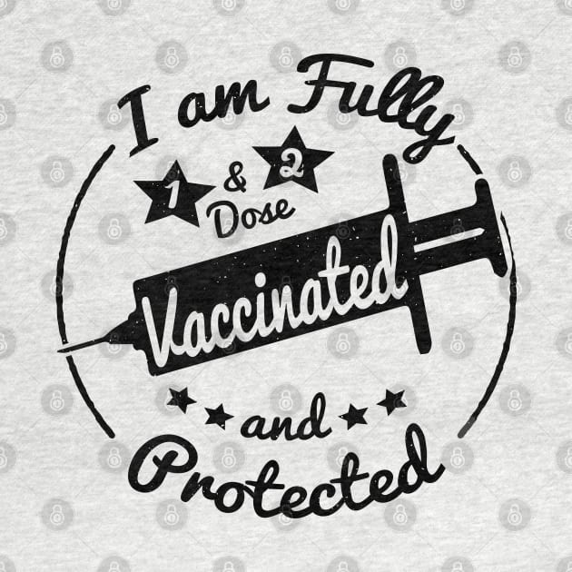 I am fully Vaccinated by MZeeDesigns